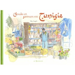 Angeli, M.: Souks et saveurs en Tunisie