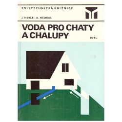 Herle, J., Neoral, A.: Voda pro chaty a chalupy