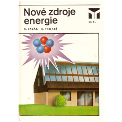 Balák, R., Prokeš, K.: Nové zdroje energie