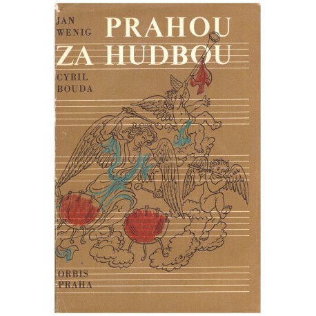 Wenig, J., Bouda, C.: Prahou za hudbou