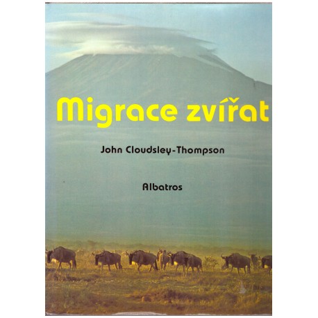 Cloudsley-Thompson, J.: Migrace zvířat