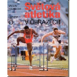 Folprecht, V.: Světová atletika v obrazech