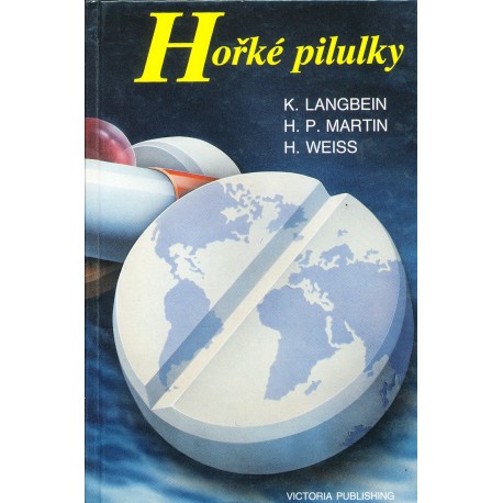 Langbein, K., Martin, H. P., Weiss, H.: Hořké pilulky