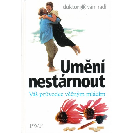 Kolektiv autorů: Umění nestárnout