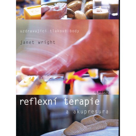 Wright, J.: Reflexní terapie a akupresura