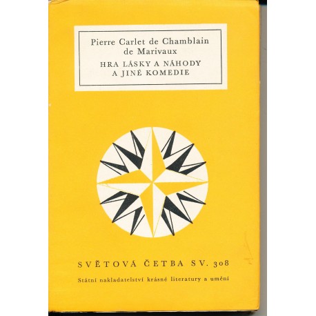 Marivaux, P. C. de Ch. de: Hra lásky a náhody a jiné komedie
