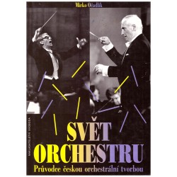 Očadlík, M.: Svět orchestru. Průvodce českou orchestrální tvorbou