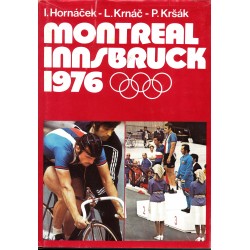 Hornáček, I., Krnáčl., Kršák, P.: Montreal-Innsbruck 1976