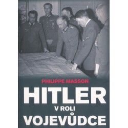 Mason, P.: Hitler v roli vojevůdce