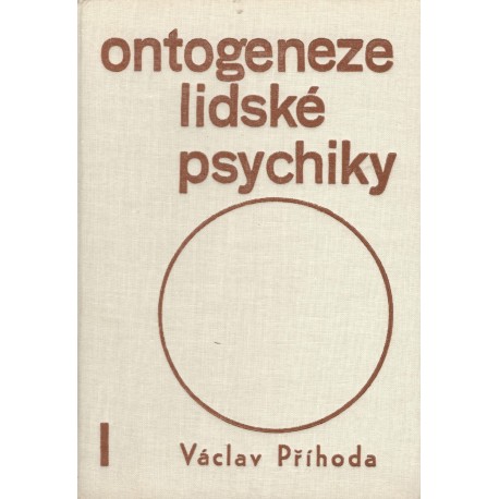 Příhoda, V.: Ontogeneze psychiky I.