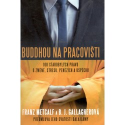 Metcalf, F., Gallagherová, B. J.: Buddhou na pracovišti 