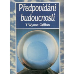 Griffon, T. W.: Předpovídání budoucnosti 