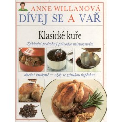 Willanová, A.: Dívej se a vař Klasické kuře