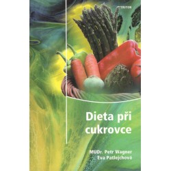 Wagner, P., Patlejchová, E.: Dieta při cukrovce 