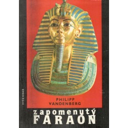 Vandenberg, P.: Zapomenutý faraón