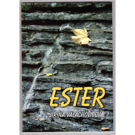 Valachovičová, J.: Ester