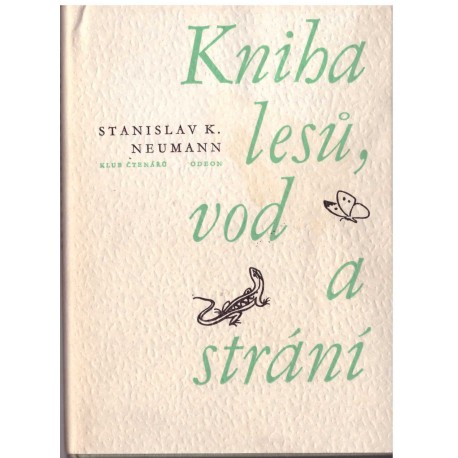 Neumann, S.K.: Kniha lesů, vod a strání