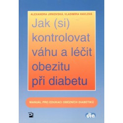 Jirkovská, A., Havlová, V.: Jak (si) kontrolovat váhu a léčit obezitu přo diabetu 