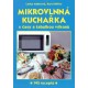 Mahelová, L., Höfler, K.: Mikrovlnná kuchařka s časy a tabulkou výkonů 