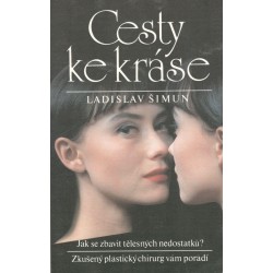 Šimun, L.: Cesty ke kráse - Jak se zbavit tělesných nedostatků