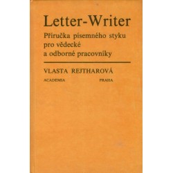 Rejtharová, V.: Letter-Writer - Příručka písemného styku pro vědecké a odborné pracovníky