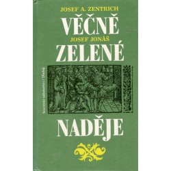 Zentrich, J. A.: Věčně zelené naděje