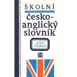 Fronek, J.: Školní česko-anglický slovník 