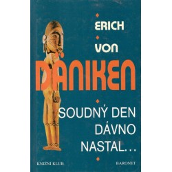 Däniken, E.: Soudný den dávno nastal 