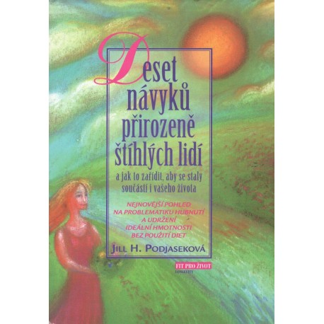 Podjaseková, J., H.: Deset návyků přirozeně štíhlých lidí