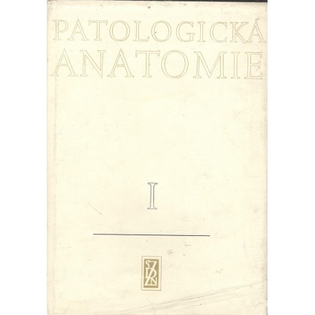 Kol.: Patologická anatomie I.