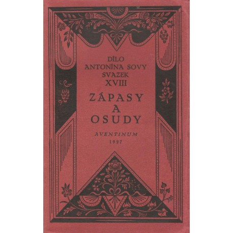 Sova, A.: Svazek XVII Zápasy a osudy 