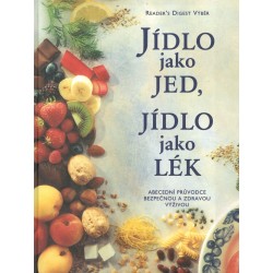 Kol.: Jídlo jako jed, jídlo jako lék