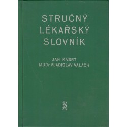 Kábrt, J., Valach, V.: Stručný lékařský slovník 