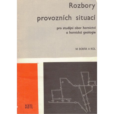 Borák, M. a kol.: Rozbory provozních situací