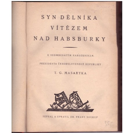 Soukup, F.: Syn dělníka vítězem nad Habsburky