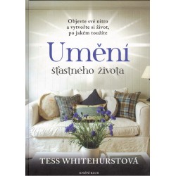 Whitehurstová, T.: Umění šťastného života