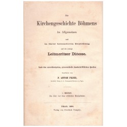 Frind, A.: Die Kirchengeschichte Böhmes im Allgemein... I.-II.