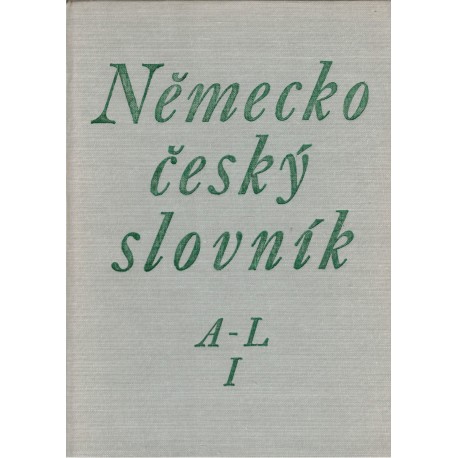 Německo-český slovník I-II, A-L, M-Z