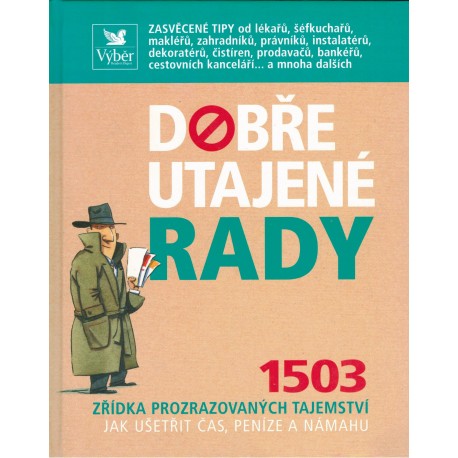 Dobře utajené rady