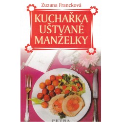 Francková, Z.: Kuchařka uštvané manželky