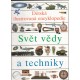 Dětská ilustrovaná encyklopedie. Svět vědy a techniky I