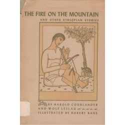 Courlander, H., Leslau, W.: The Fire on the Mountain and other Ethiopian stories