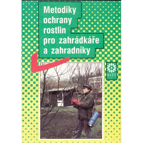 Ackermann, P.: Metodiky ochrany rostlin pro zahrádkáře a zahradníky