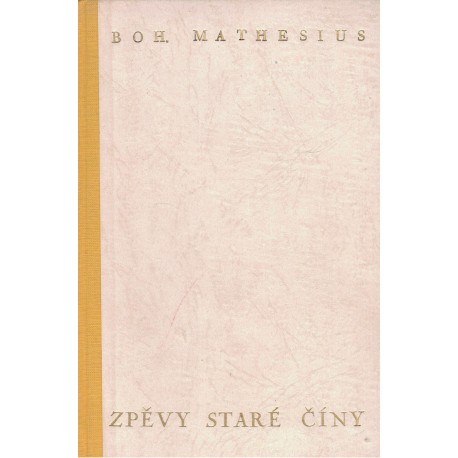 Mathesius, B.: Zpěvy staré Číny