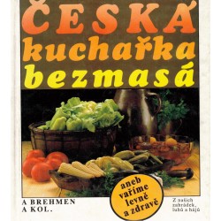 Brehmen, A. a kol.: Česká kuchařka bezmasá