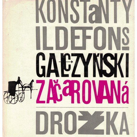 Galczyński, K. I.: Začarovaná drožka