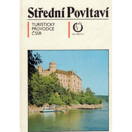 Střední Povltaví. Turistický průvodce ČSSR