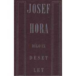 Hora, J.: Deset let