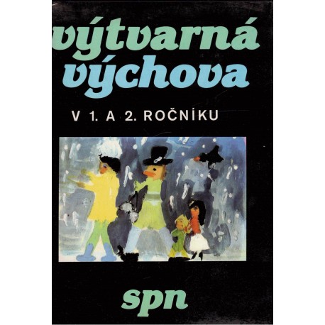 Poupa, V., Voseček, J.: Výtvarná výchova v 1. a 2. ročníku