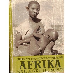 Hanzelka, J., Zikmund, M.: Afrika snů a skutečnosti 3